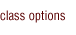 class options